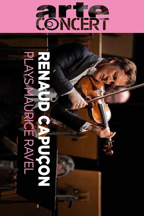 Movie poster for Renaud Capuçon conducts Maurice Ravel with Orchestre de Chambre de Lausanne (2025)
