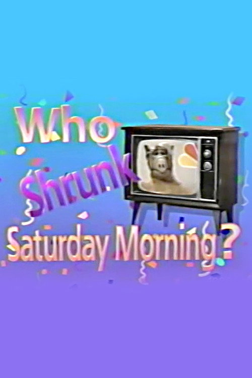 Movie poster for Who Shrunk Saturday Morning? (1989)