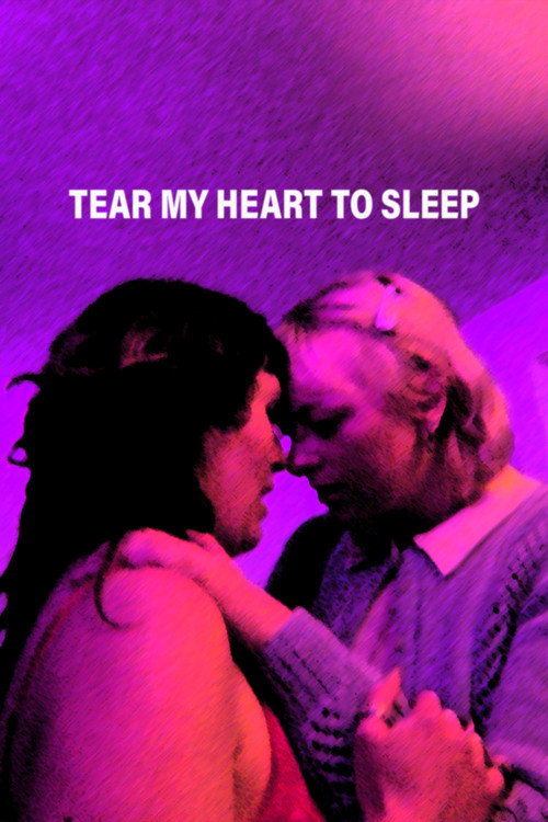 Movie poster for Tear My Heart To Sleep (2024)