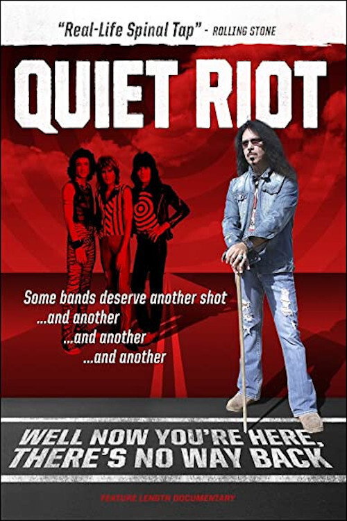 Movie poster for Quiet Riot: Well Now You're Here, There's No Way Back (2014)