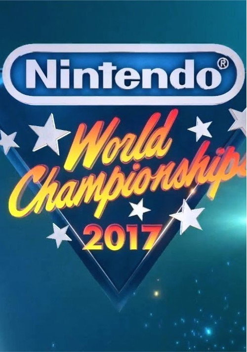 Movie poster for Nintendo World Championships 2017 (2017)