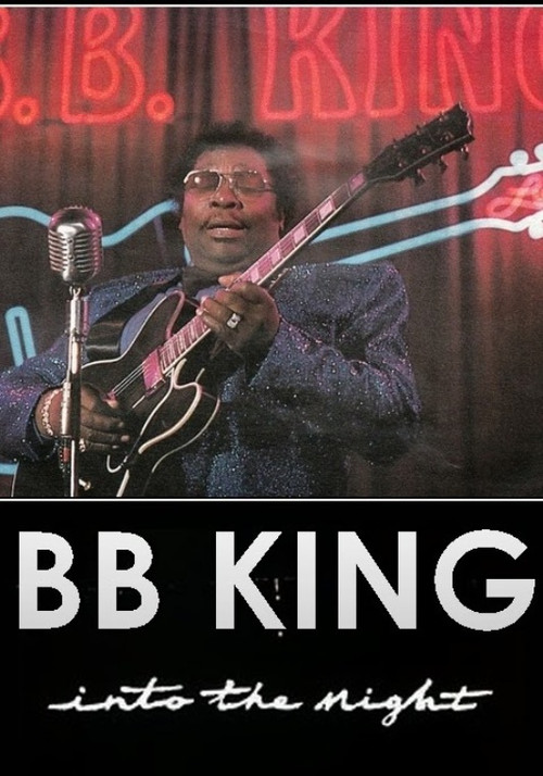 Movie poster for B.B. King: Into the Night (1985)