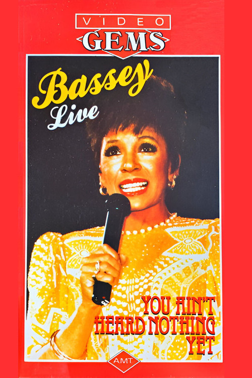Movie poster for Shirley Bassey - You Ain't Heard Nothing Yet (1985)