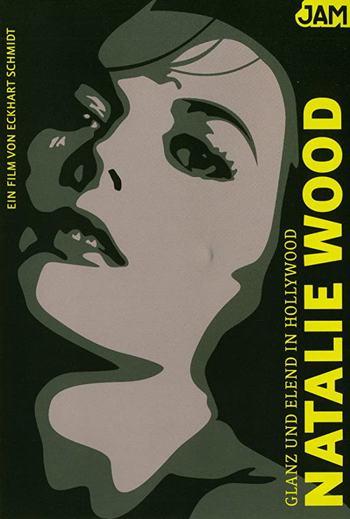 Movie poster for Glanz und Elend in Hollywood: Natalie Wood (2009)