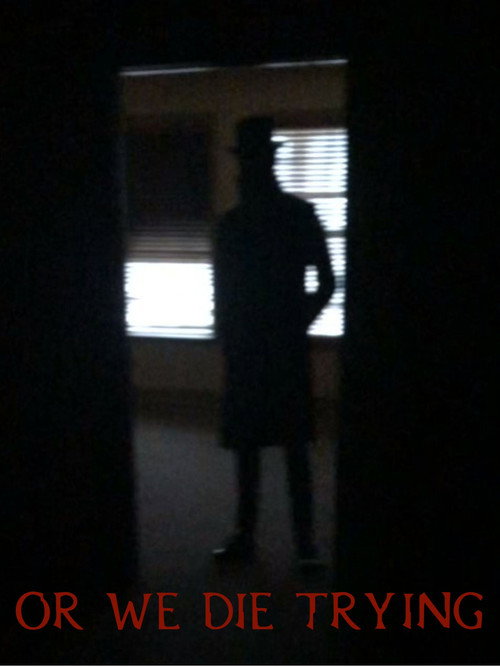 Movie poster for Or We Die Trying (2022)