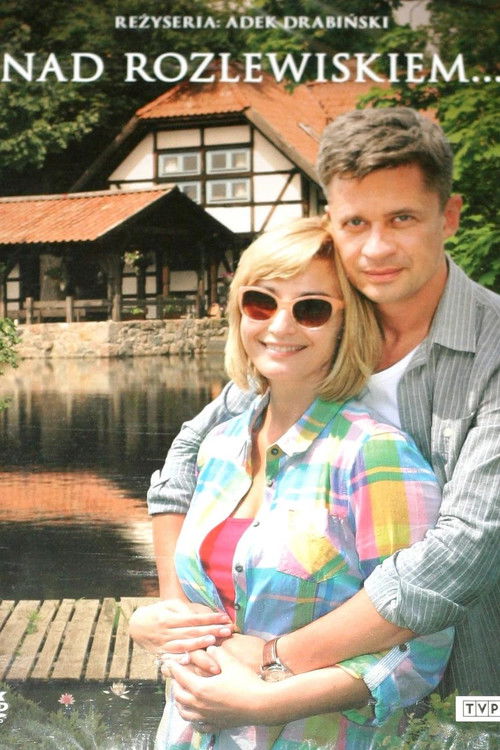 Nad rozlewiskiem... poster