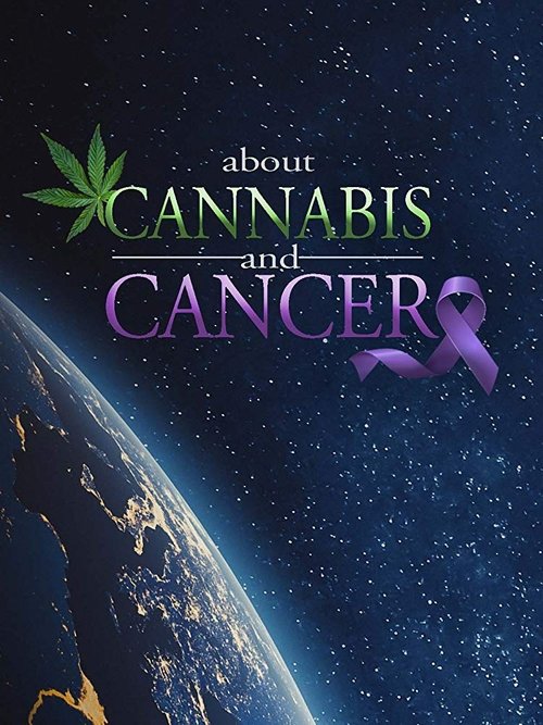 Movie poster for About Cannabis and Cancer (2019)