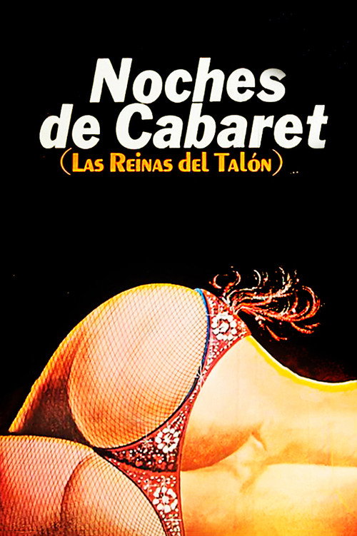 Movie poster for Noches de Cabaret: Las Reinas del Talón (1978)
