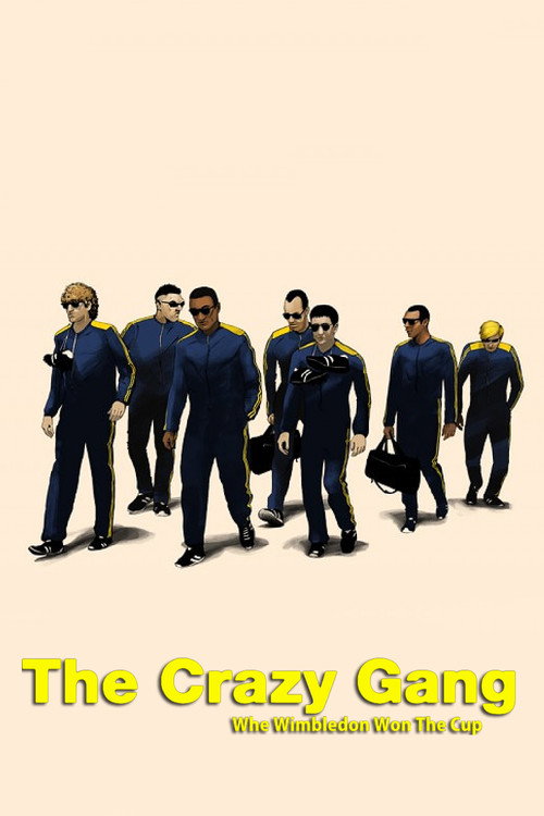 Movie poster for The Crazy Gang - When Wimbledon Won The Cup (2014)