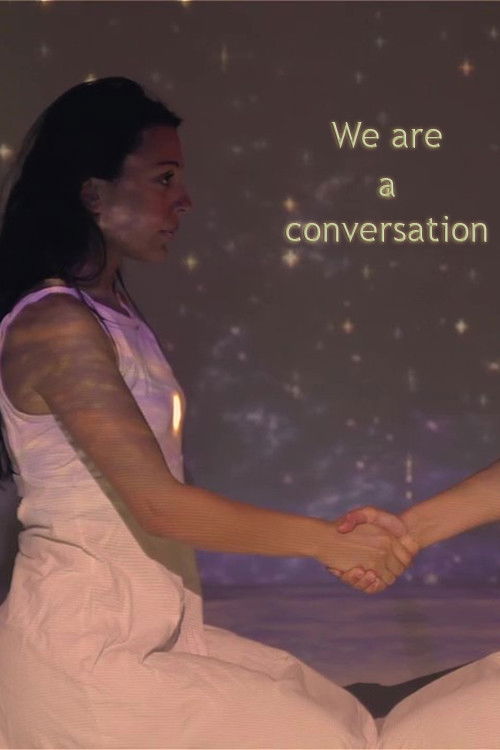 Movie poster for We Are A Conversation