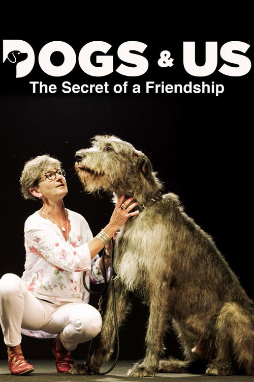 Movie poster for Dogs and Us: The Secret of a Friendship (2019)