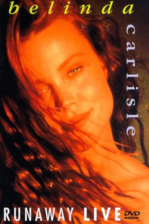 Movie poster for Belinda Carlisle: Runaway Live (1990)