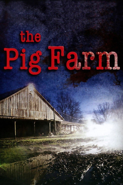Movie poster for The Pig Farm (2011)
