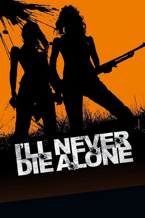 Movie poster for I'll Never Die Alone (2008)