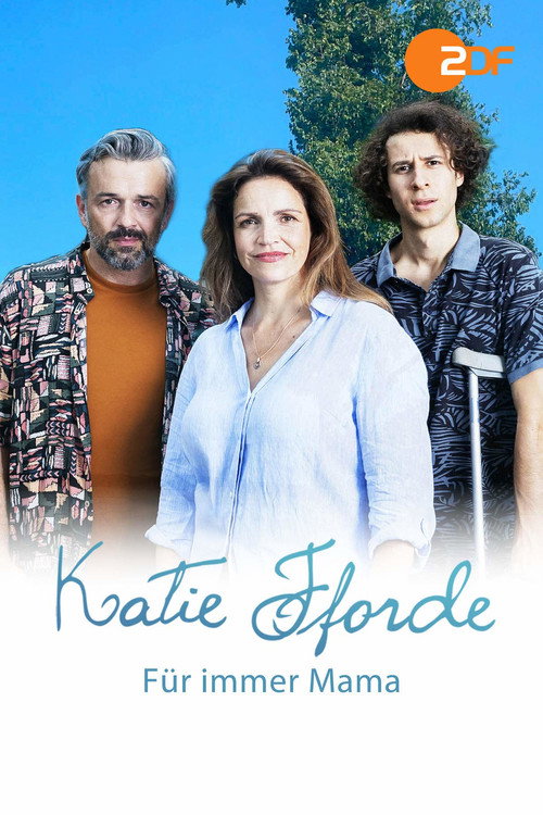 Movie poster for Katie Fforde - Für immer Mama (2020)