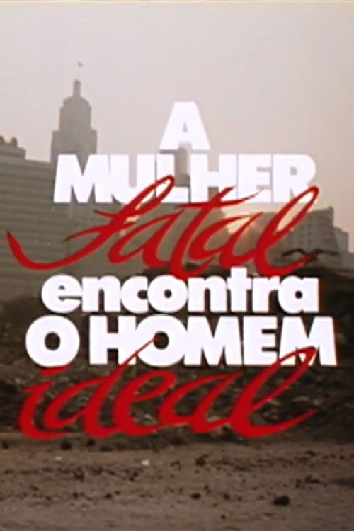 Movie poster for The Femme Fatale Meets the Ideal Man (1987)