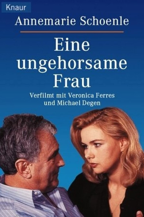 Movie poster for Eine ungehorsame Frau (1998)