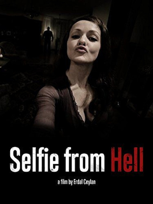 Movie poster for Selfie from Hell (2015)