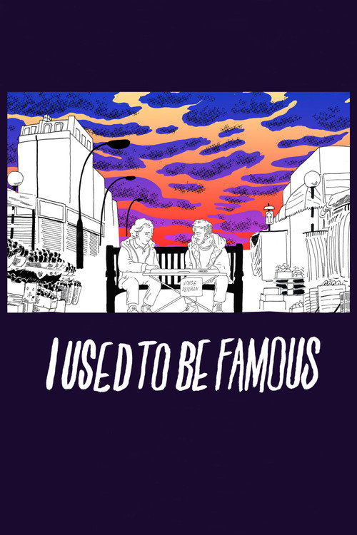 Movie poster for I Used to Be Famous (2015)