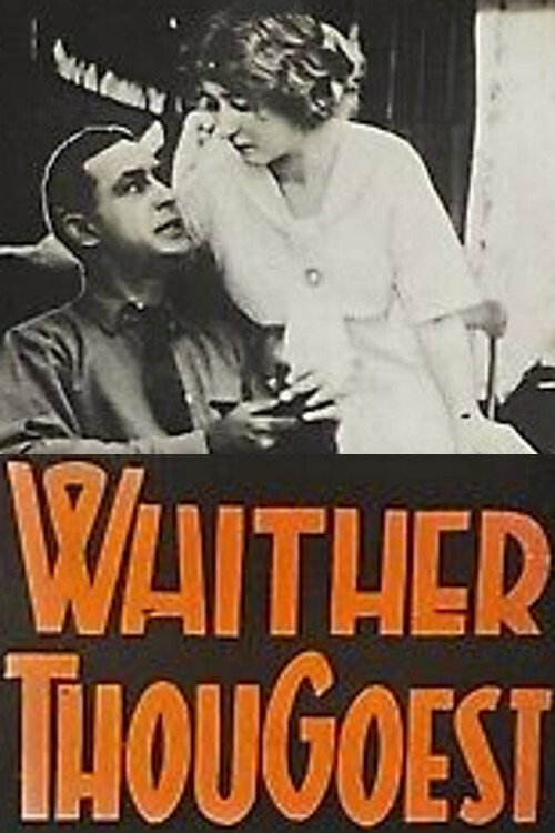 Movie poster for Whither Thou Goest (1917)