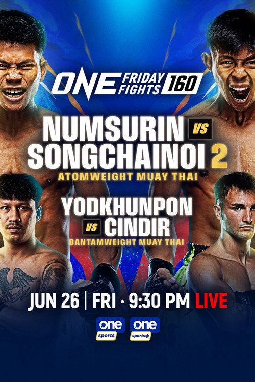 Movie poster for ONE Friday Fights 160: Numsurin vs. Songchainoi 2 (2026)