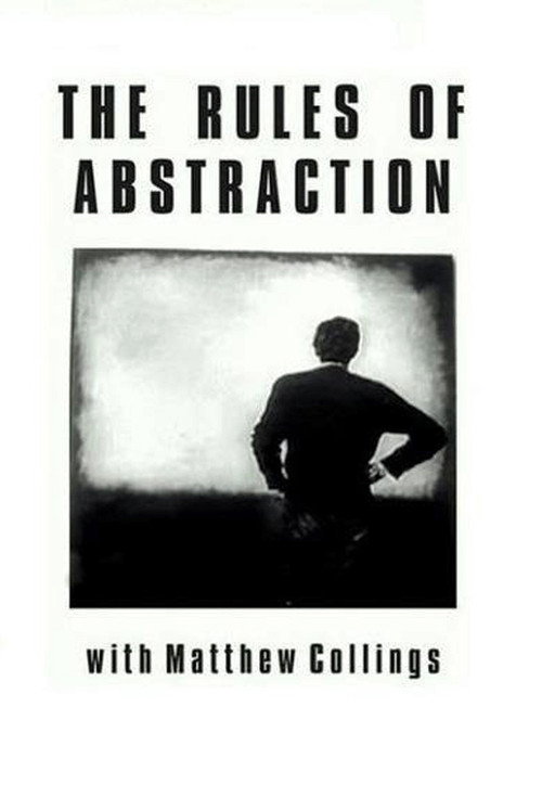 Movie poster for The Rules of Abstraction with Matthew Collings (2014)