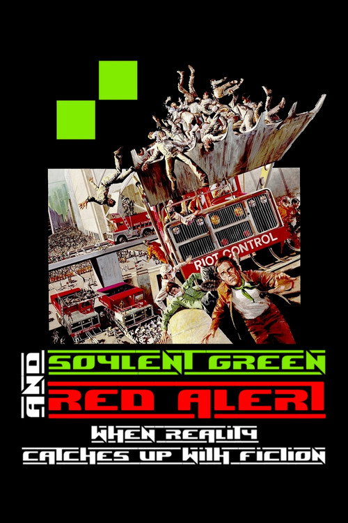 Movie poster for Soylent Green and Red Alert: When Reality Catches Up with Fiction (2022)