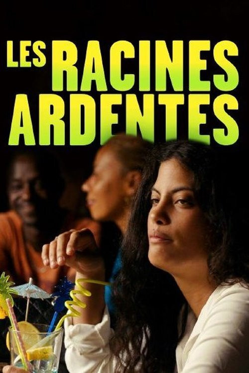 Movie poster for Les racines ardentes (2021)