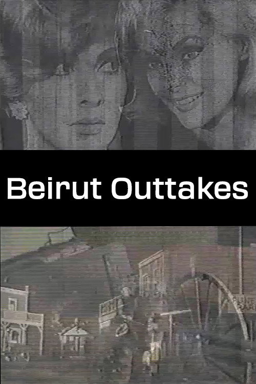 Movie poster for Beirut Outtakes (2007)