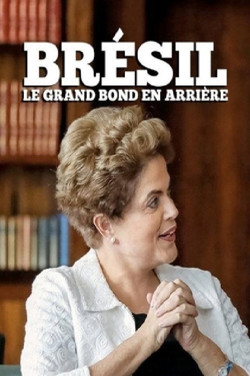 Movie poster for Brazil: The Great Jump Backward (2016)