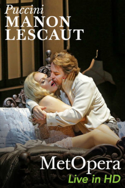 Movie poster for The Metropolitan Opera - Puccini: Manon Lescaut (2016)