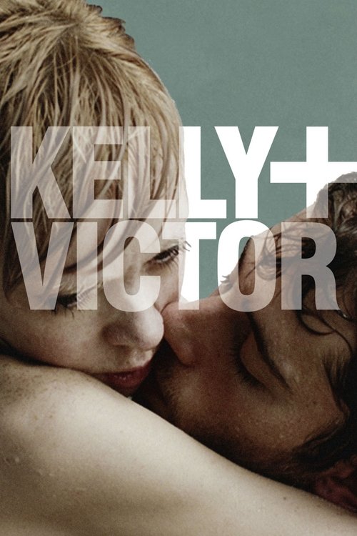 Movie poster for Kelly + Victor (2012)