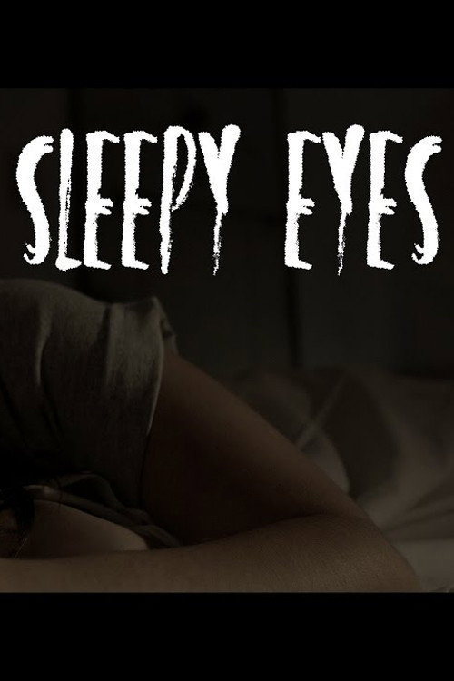 Movie poster for Sleepy Eyes (2016)