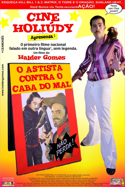 Movie poster for Cine Holiúdy - O Astista Contra o Caba do Mal (2004)