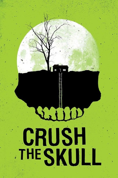 Movie poster for Crush the Skull (2015)