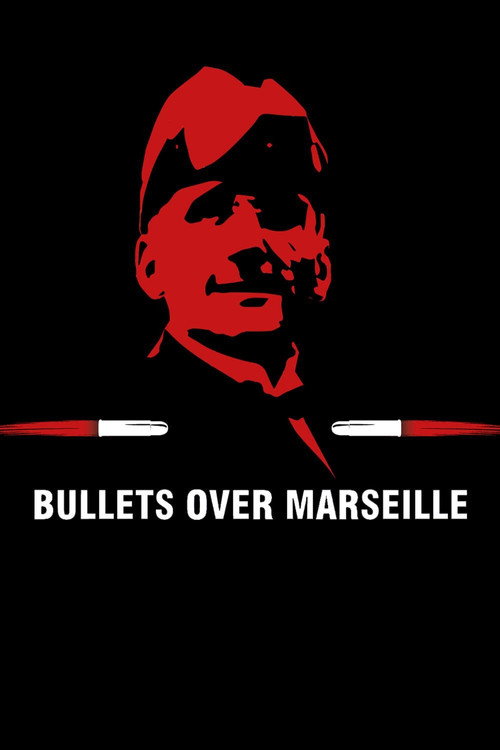 Movie poster for Bullets Over Marseille (2021)