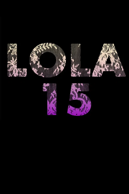 Movie poster for Lola, 15 (2017)