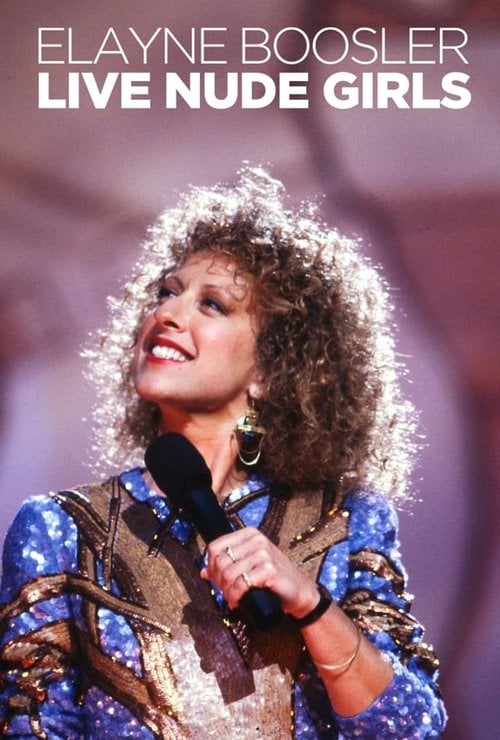 Movie poster for Elayne Boosler: Live Nude Girls (1991)