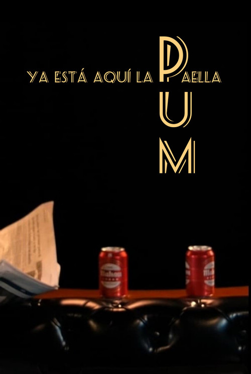 Movie poster for PUM. Ya está aquí la paella. (2022)