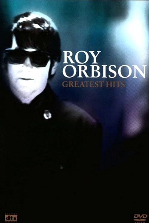 Movie poster for Roy Orbison: Greatest Hits (2003)