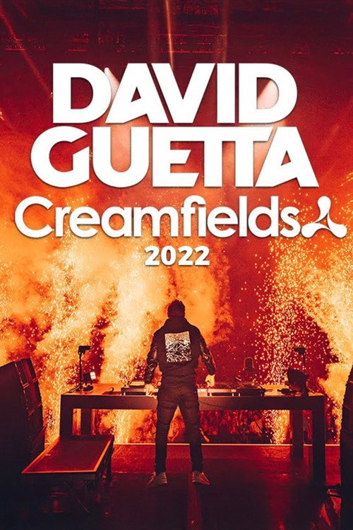 Movie poster for David Guetta - Live at Creamfields North (2022)