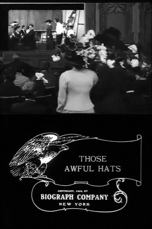 Movie poster for Those Awful Hats (1909)