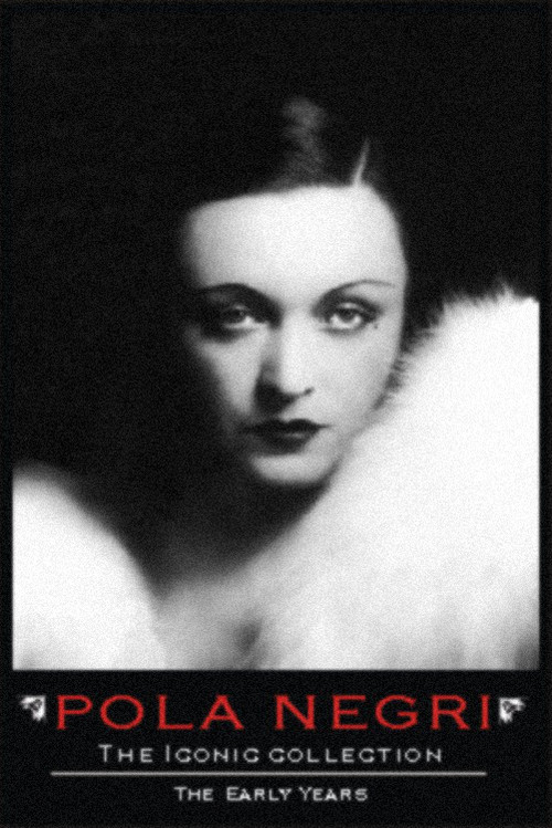 Movie poster for Pola Negri: The Iconic Collection (2012)