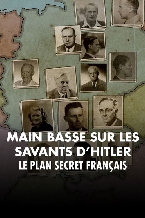 Movie poster for Mains basses sur les savants d'Hitler, le plan secret français (2023)