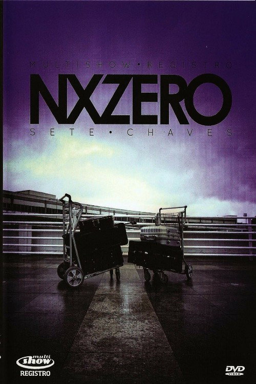 Movie poster for Multishow Registro: NX Zero - Sete Chaves (2010)