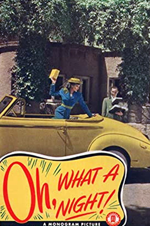 Movie poster for Oh, What a Night! (1944)