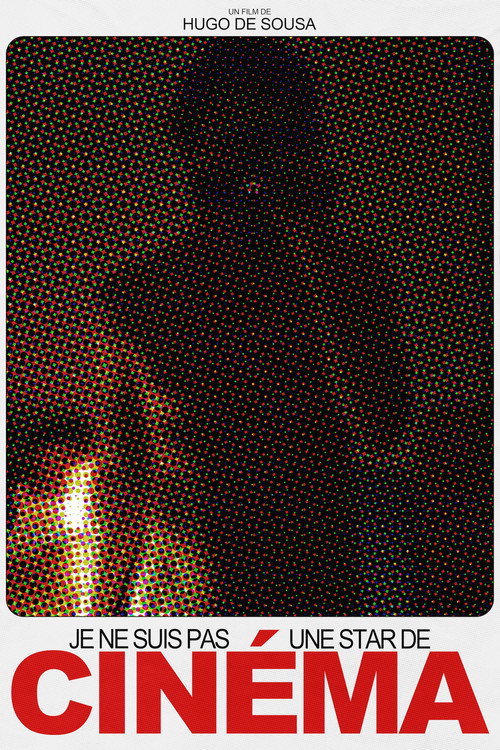 Movie poster for Je Ne Suis Pas Une Star De Cinéma (2023)
