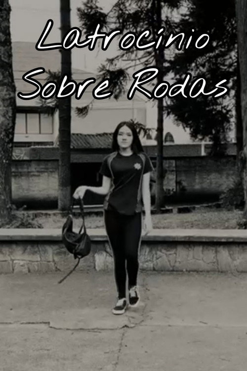Movie poster for Latrocínio Sobre Rodas (2023)
