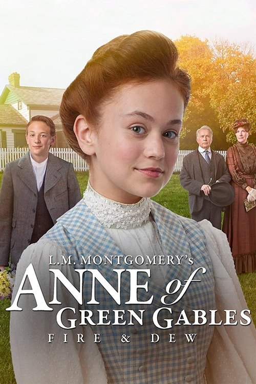 Movie poster for Anne of Green Gables: Fire & Dew (2017)