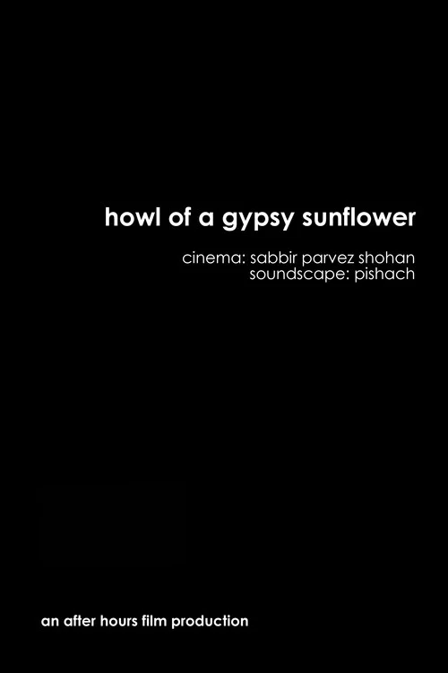 Movie poster for Howl of a Gypsy Sunflower (2018)
